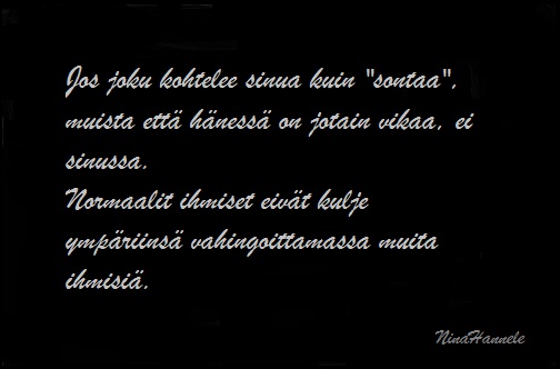 Jos joku kohtelee sinua kuin...