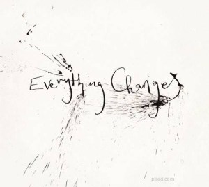 EverythingChanges
